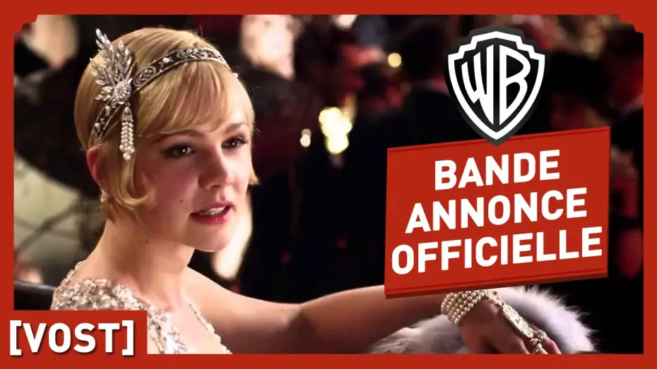 Видео к фильму Великий Гэтсби | Gatsby Le Magnifique - Bande Annonce Officielle (VOST) - Leonardo DiCaprio / Baz Luhrmann