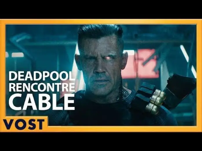Видео к фильму Дэдпул 2 | Deadpool rencontre Cable (Redband) - VOST