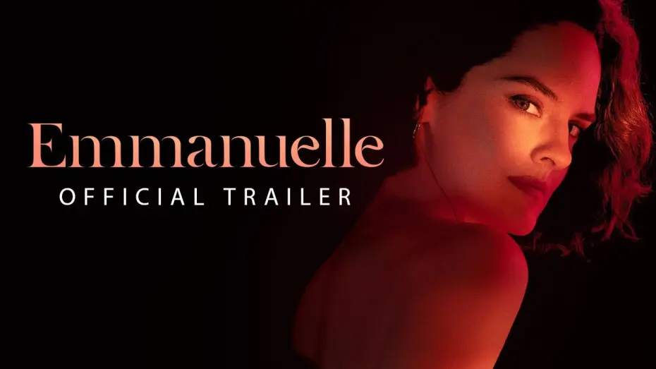 Видео к фильму Эммануэль | Official US Trailer