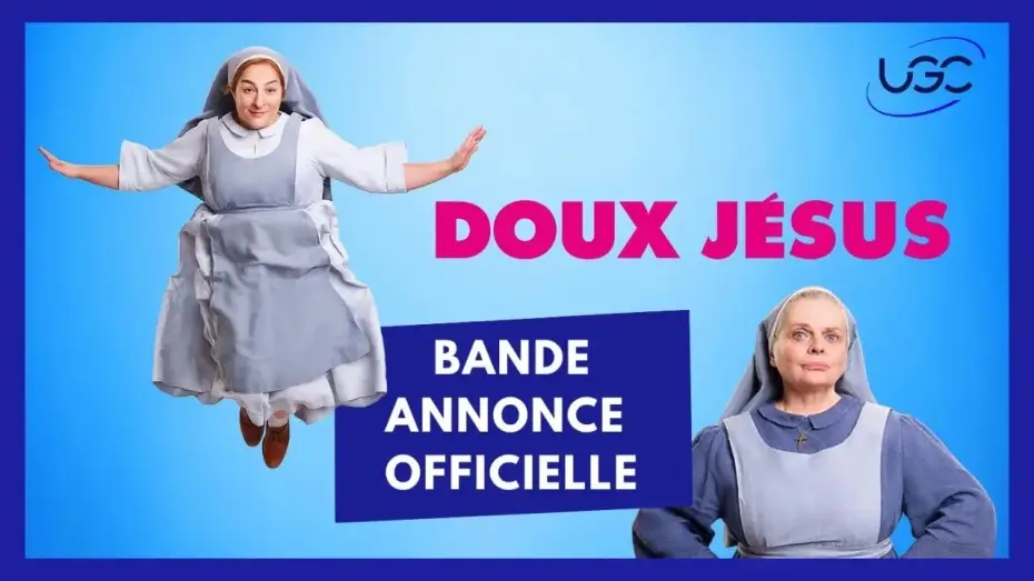 Видео к фильму Боже мой | Doux J&eacute;sus - Bande-annonce officielle - UGC Distribution