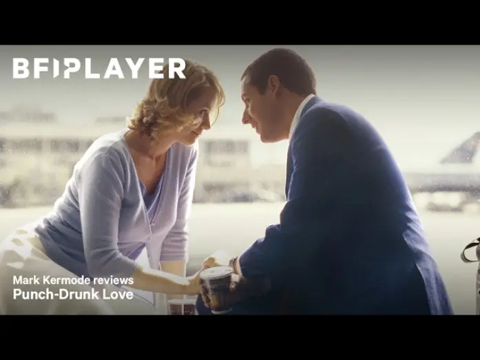 Видео к фильму Любовь, сбивающая с ног | Mark Kermode reviews Punch Drunk Love (2002) | BFI Player