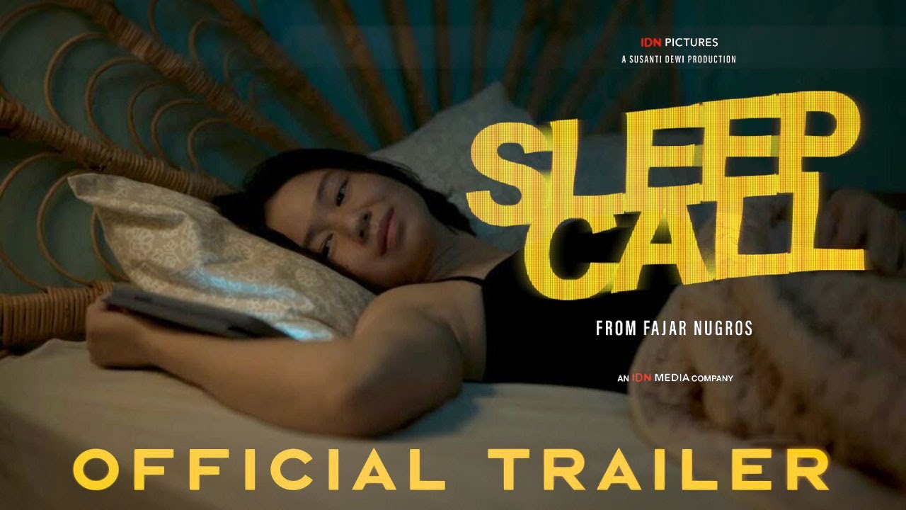 Видео к фильму Sleep Call | SLEEP CALL OFFICIAL FINAL TRAILER | LAURA BASUKI LAGI GALAU DENGAN HUBUNGAN DUNIA NYATA