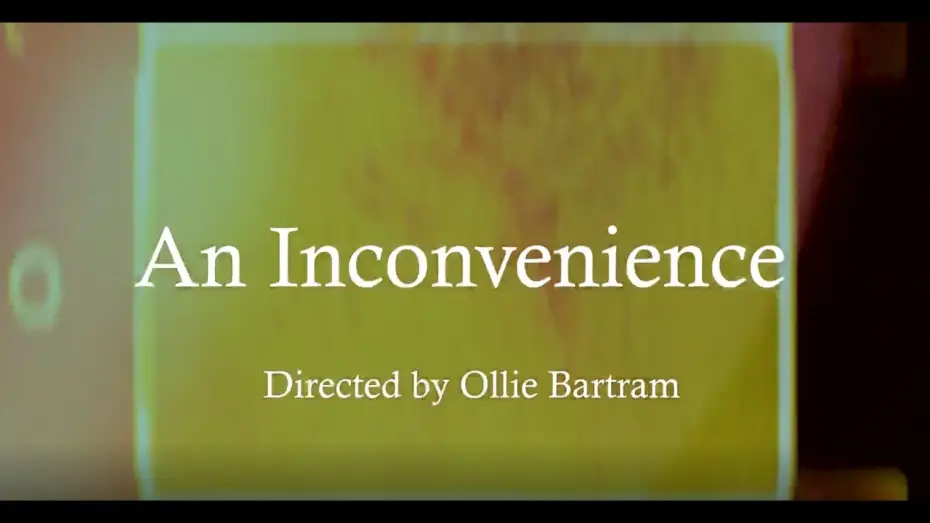 Видео к фильму An Inconvenience — An Inconvenience - the short film