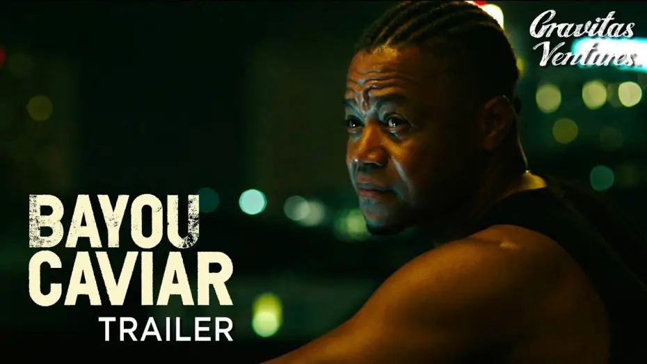 Видео к фильму Болотная икра | Bayou Caviar | Cuba Gooding Jr. | Richard Dreyfuss | Trailer