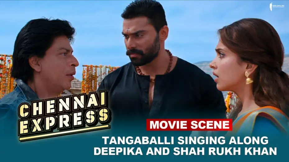 Видео к фильму Ченнайский экспресс | Tangaballi Singing Along Deepika And Shah Rukh Khan  | Movie Scene | Chennai Express