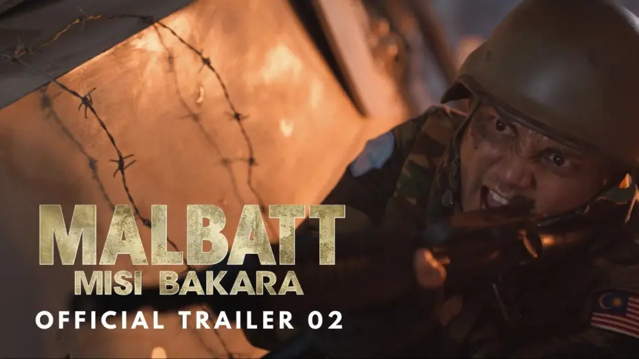 Видео к фильму Malbatt: Misi Bakara | MALBATT: MISI BAKARA - OFFICIAL TRAILER 02