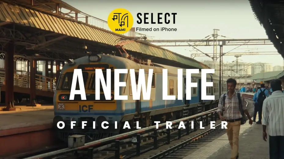 Видео к фильму A New Life | A New Life | Trailer | MAMI Select: Filmed on iPhone | Saumyananda Sahi