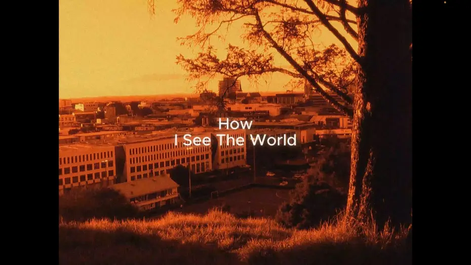 Видео к фильму How I See The World — How I see The World