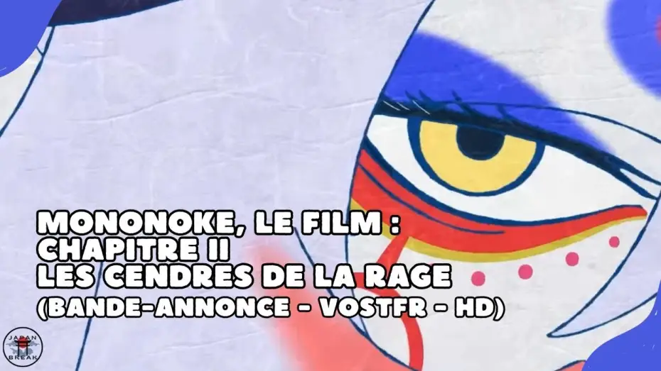 Видео к фильму Mononoke the Movie: Chapter II - The Ashes of Rage | Mononoke, le film : Chapitre II &ndash; Les cendres de la rage : bande-annonce (VOSTFR-HD)(2025)(Netflix)