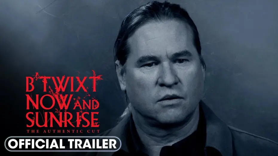 Видео к фильму Между | B'Twixt Now and Sunrise: The Authentic Cut - Official Trailer