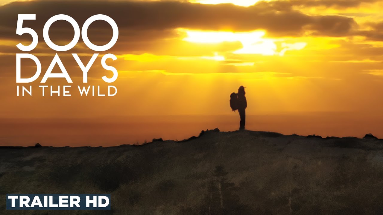 Видео к фильму 500 Days in the Wild | Official Trailer