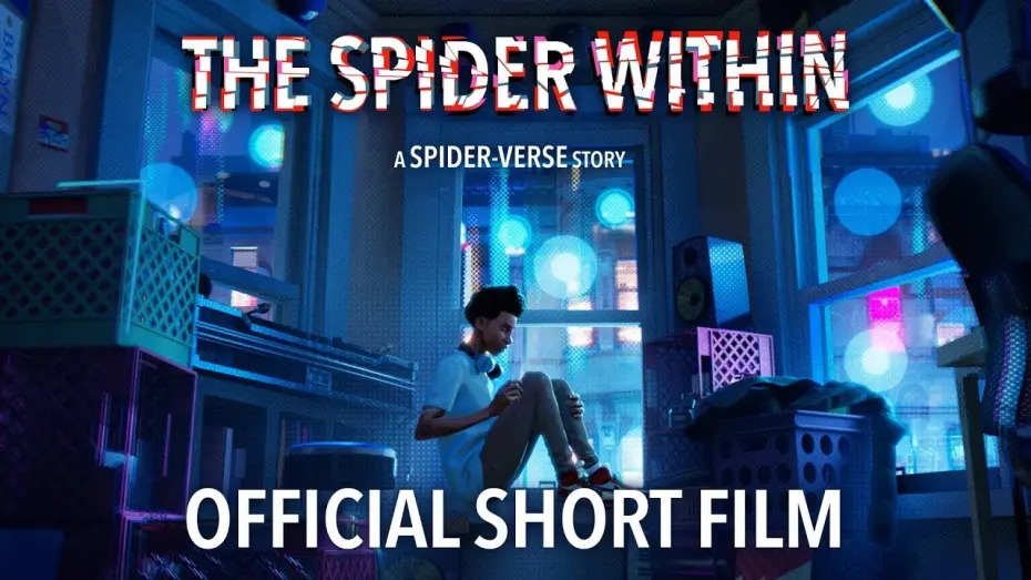 Видео к фильму Человек-паук: Паутина вселенных | THE SPIDER WITHIN: A SPIDER-VERSE STORY | Official Short Film (Full)