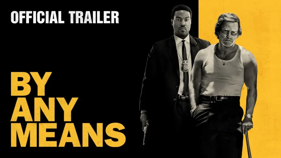 Видео к фильму By Any Means | Official Trailer