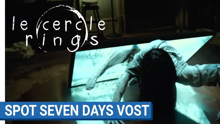 Видео к фильму Звонки | LE CERCLE - SEVEN DAYS - VOST  [au cin&eacute;ma le 1er f&eacute;vrier 2017]
