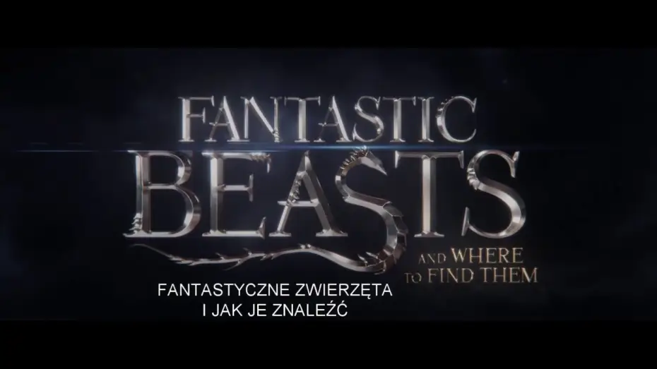 Видео к фильму Фантастические твари и где они обитают | FANTASTYCZNE ZWIERZETA I JAK JE ZNALEŹĆ- Zwiastun # 2 PL