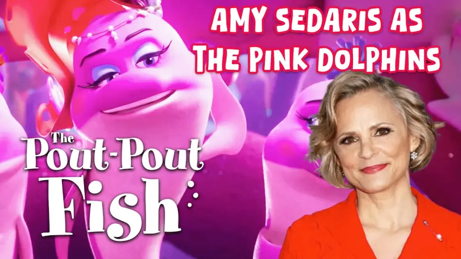 Видео к фильму Рыбка унывака. Подводное приключение | The Pout-Pout Fish Cast | Amy Sedaris as Pink Dolphins