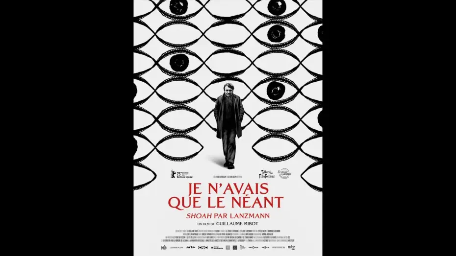 Видео к фильму Je n'avais que le n&eacute;ant : "Shoah" par Lanzmann | JE N'AVAIS QUE LE NEANT DE GUILLAUME RIBOT - BANDE-ANNONCE (VOSTFR)