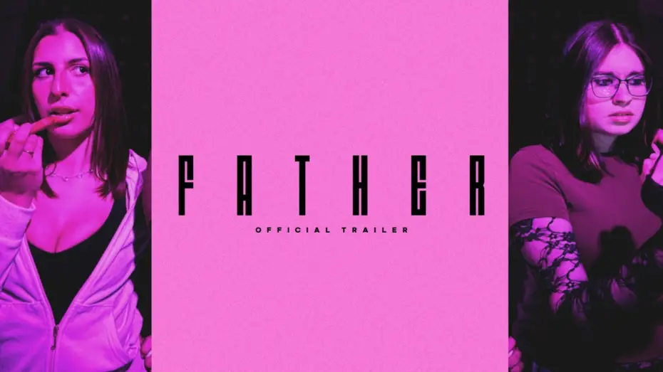 Видео к фильму Father | Father - 4K Trailer