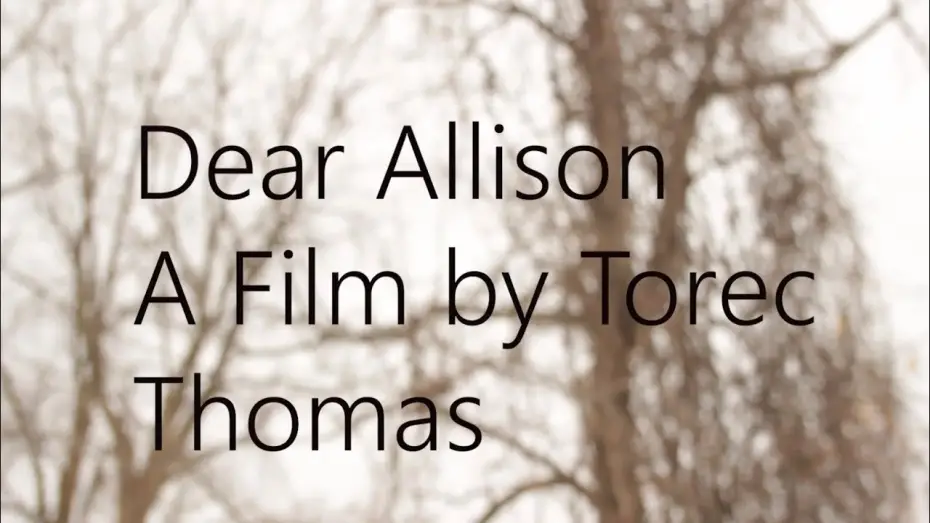 Видео к фильму Dear Allison — Dear Allison | 1 Minute Student Film |