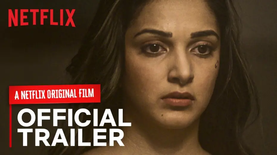 Видео к фильму Виновен | Guilty Official Trailer | Kiara Advani, Akansha Ranjan, Gurfateh | A Netflix Original Film | March 6