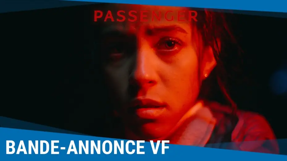 Видео к фильму Passenger | Passenger - Bande-annonce VF [Au cin&eacute;ma le 20 mai 2026]