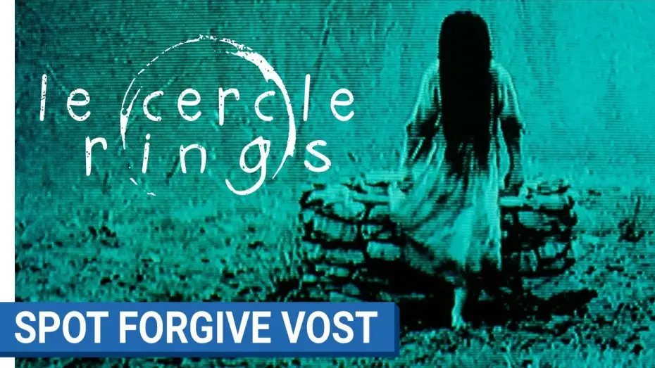 Видео к фильму Звонки | LE CERCLE - SPOT FORGIVE - VOST  [au cin&eacute;ma le 1er f&eacute;vrier 2017]