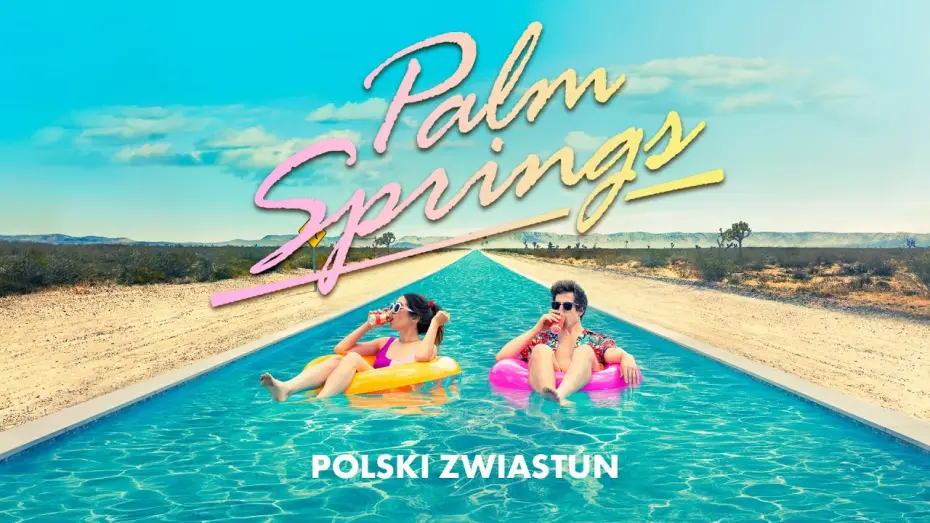 Видео к фильму Зависнуть в Палм-Спрингс | Palm Springs (2020) zwiastun PL