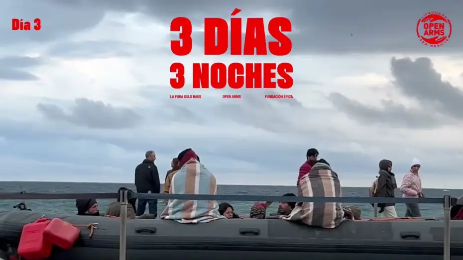 Видео к фильму 3 d&iacute;as, 3 noches | 3 d&iacute;as y 3 noches en una patera: la acci&oacute;n de Open Arms y DoubleYou en Barcelona