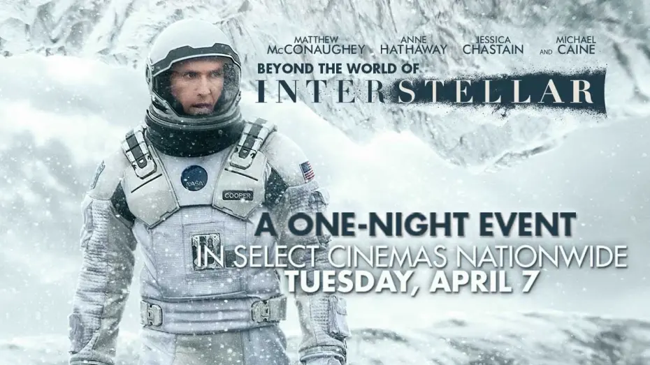 Видео к фильму Интерстеллар | Beyond The World of Interstellar - A special one-night cinema event