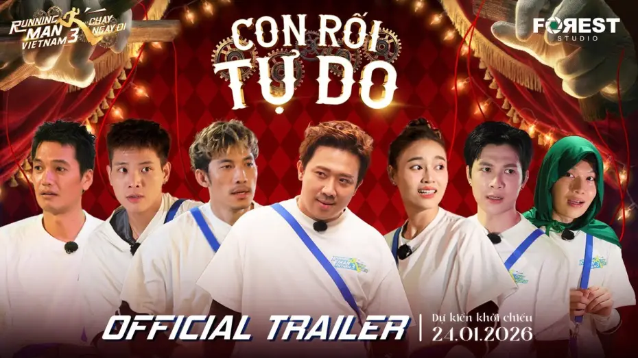Видео к фильму Running Man Việt Nam M&ugrave;a 3: Con Rối Tự Do | [OFFICIAL TRAILER] RUNNING MAN VIỆT NAM M&Ugrave;A 3: CON RỐI TỰ DO | KC: 24.01.2026 TẠI CGV TO&Agrave;N QUỐC