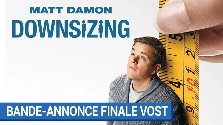 Видео к фильму Короче | DOWNSIZING - Bande-annonce 2 VOST