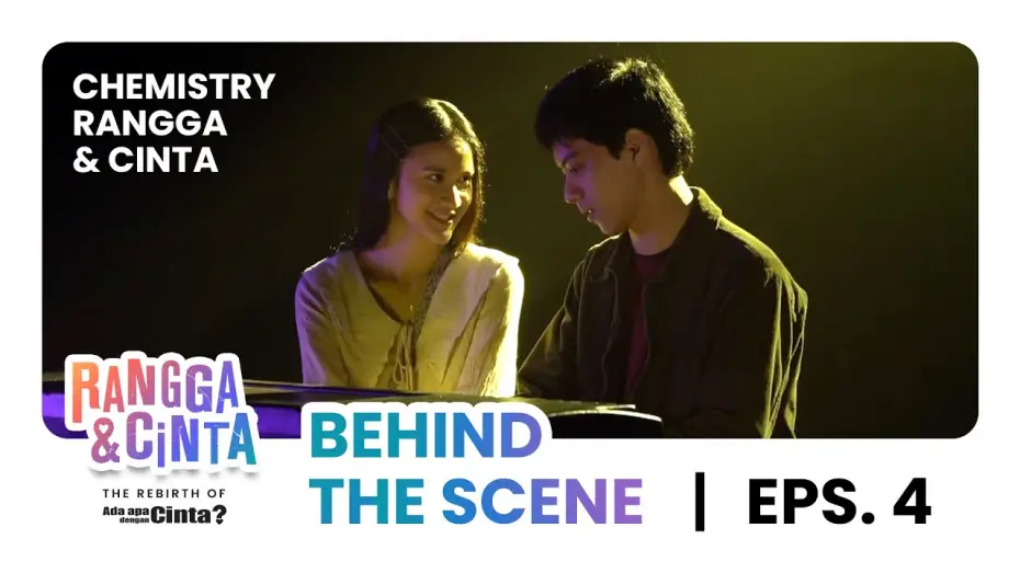 Видео к фильму Rangga & Cinta | Chemistry Rangga & Cinta | Behind the Scene Eps. 4