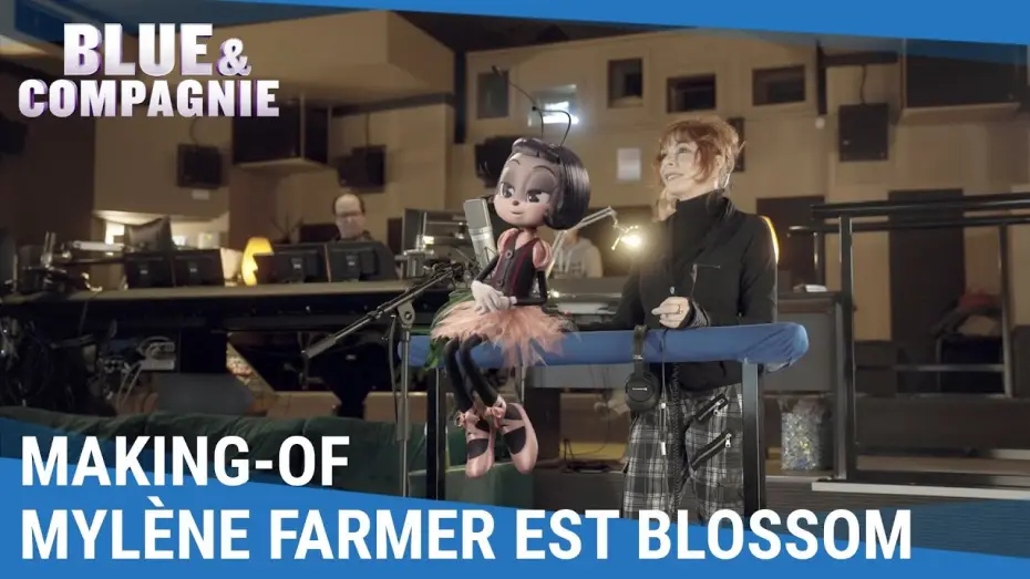 Видео к фильму Воображаемый друг | Blue & Compagnie - Myl&egrave;ne Farmer est Blossom [Au cin&eacute;ma le 8 mai]