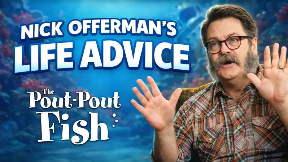 Видео к фильму Рыбка унывака. Подводное приключение | How to Get Along with Neighbors | Life Lesson's with Nick Offerman from The Pout Pout Fish Movie