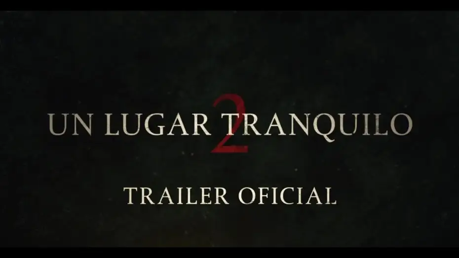 Видео к фильму Тихое место 2 | Un Lugar Tranquilo 2 | Tr&aacute;iler Oficial Espa&ntilde;ol | Paramount Pictures Spain
