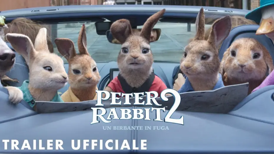 Видео к фильму Кролик Питер 2 | Peter Rabbit 2: Un birbante in fuga - Trailer Ufficiale | Dal 1&deg; Luglio al Cinema