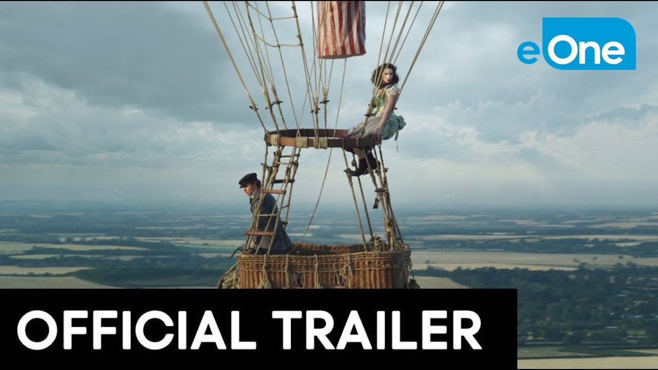 Видео к фильму Аэронавты | THE AERONAUTS - Official Trailer [HD]