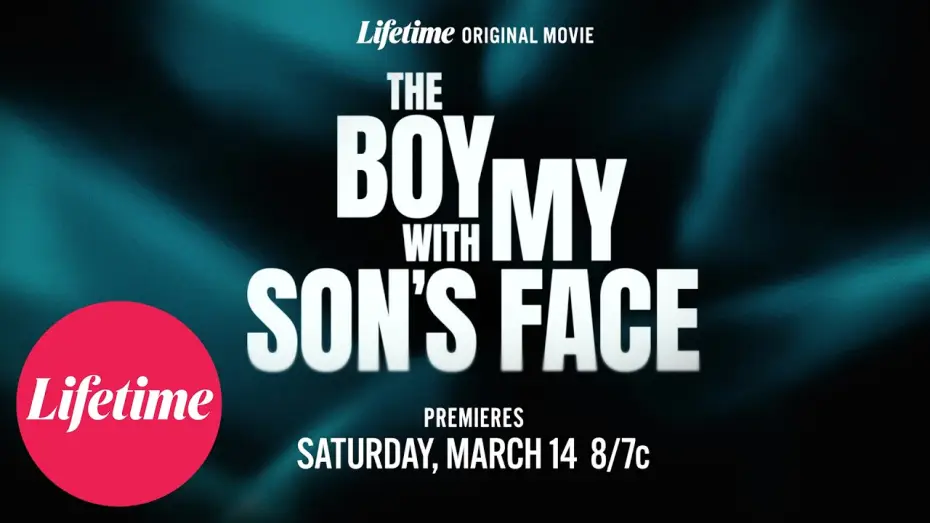 Видео к фильму The Boy with My Son's Face | The Boy with My Son's Face | Official Trailer | Lifetime