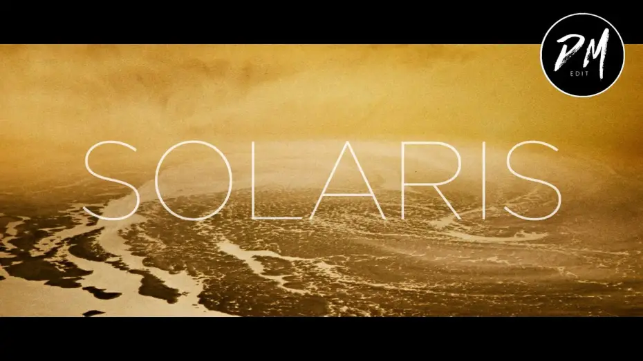 Видео к фильму Солярис | Solaris (Modern Trailer)