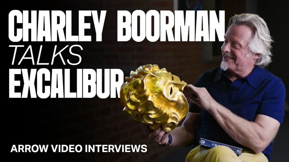 Видео к фильму Экскалибур | Charley Boorman talks Excalibur | ARROW VIDEO INTERVIEWS