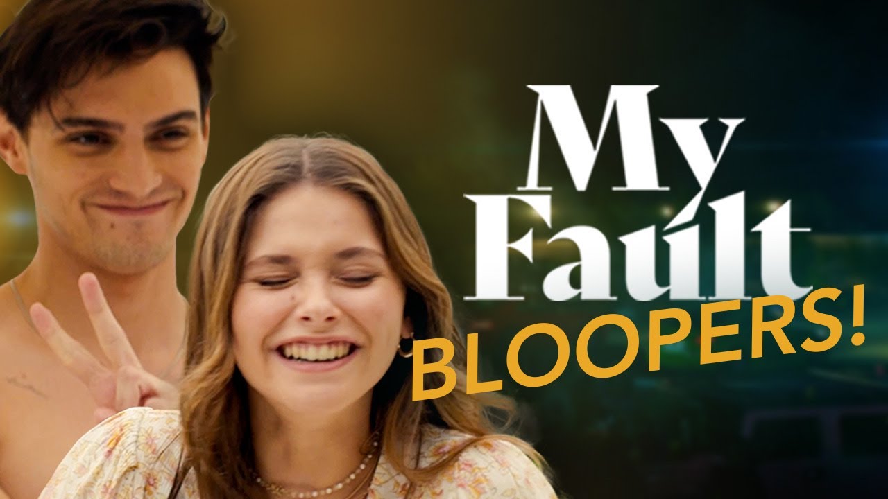 Видео к фильму Моя вина | My Fault&rsquo;s Brilliant Bloopers!