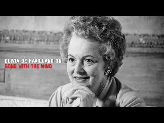 Видео к фильму Унесённые ветром | Olivia de Havilland's secret about GONE WITH THE WIND