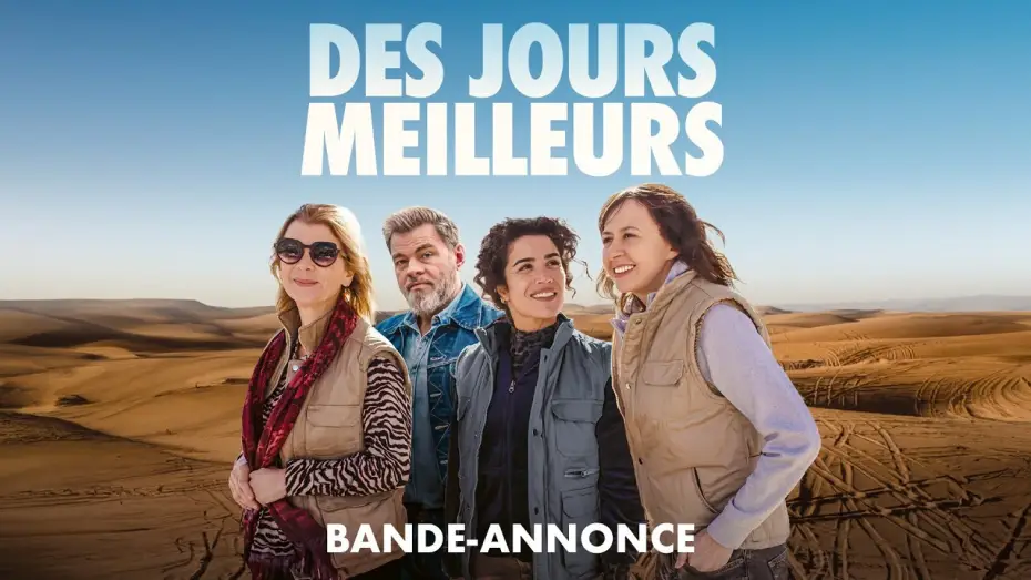 Видео к фильму Лучшие дни | DES JOURS MEILLEURS - Au cin&eacute;ma le 23 avril