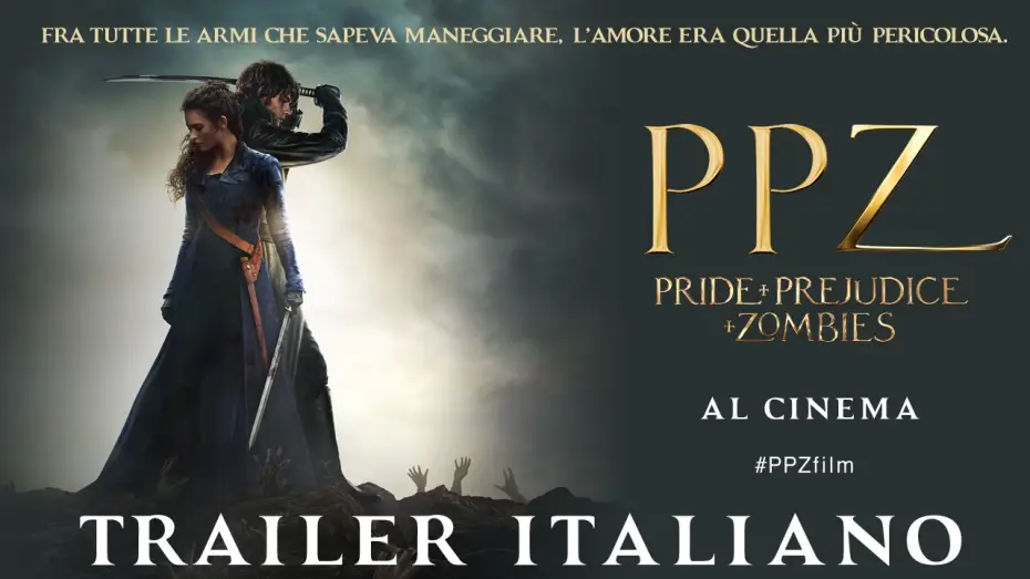 Видео к фильму Гордость и предубеждение и зомби | PPZ - Pride + Prejudice + Zombies | Trailer Italiano Ufficiale