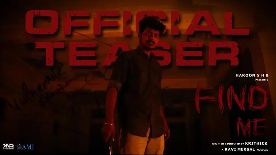 Видео к фильму Find Me — Find Me - Official Teaser | Krithick | Ravi Mersal | Haroon S H B