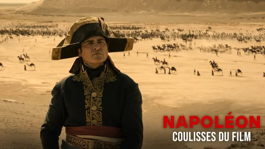 Видео к фильму Наполеон | Napol&eacute;on avec Joaquin Phoenix - Les coulisses du film