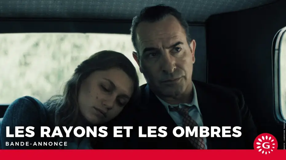 Видео к фильму Les rayons et les ombres | LES RAYONS ET LES OMBRES - Bande-annonce officielle [Le 18 mars au cin&eacute;ma]