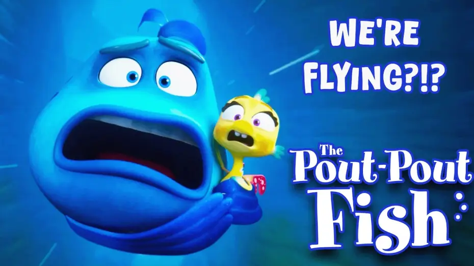 Видео к фильму Рыбка унывака. Подводное приключение | Mr. Fish & Pout Pout Fly Across the Ocean