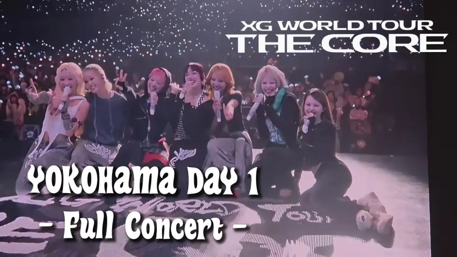 Видео к фильму XG THE CORE in Yokohama — XG THE CORE - Full Concert - YOKOHAMA DAY 1 2026/02/06