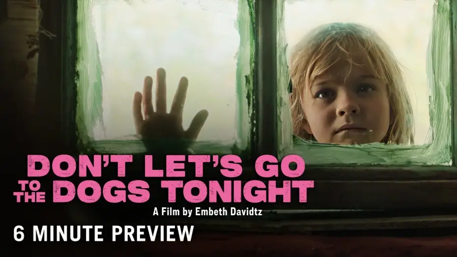 Видео к фильму Don't Let's Go to the Dogs Tonight | 6 Minute Extended Preview